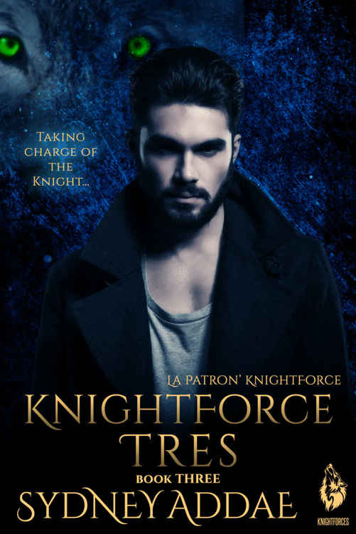 KnightForce Tres (La Patron KnightForce Book 3)