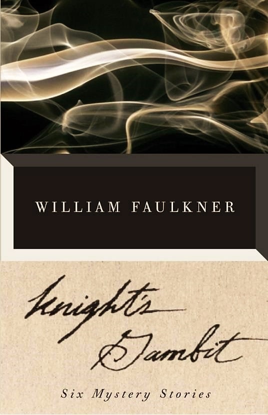 Knight's Gambit (2015) by William Faulkner