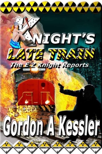 Knight's Late Train by Gordon A. Kessler