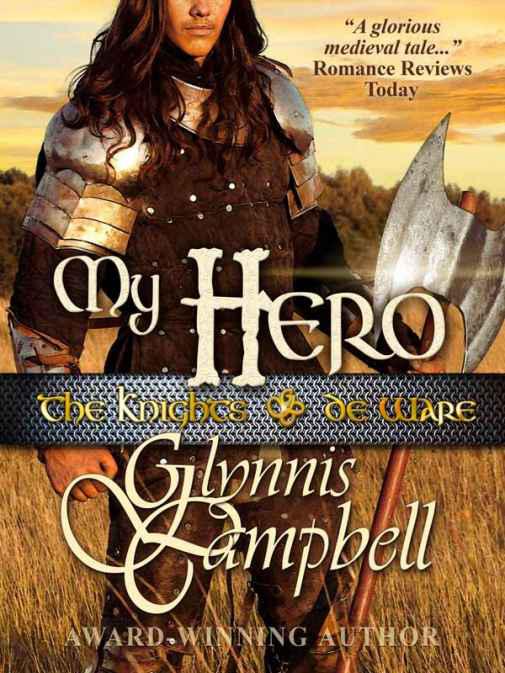 Knights of de Ware 03 - My Hero by Glynnis Campbell