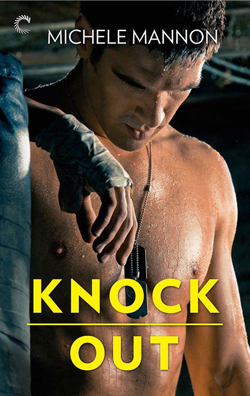 Knock Out (Worth the Fight) by Mannon, Michele