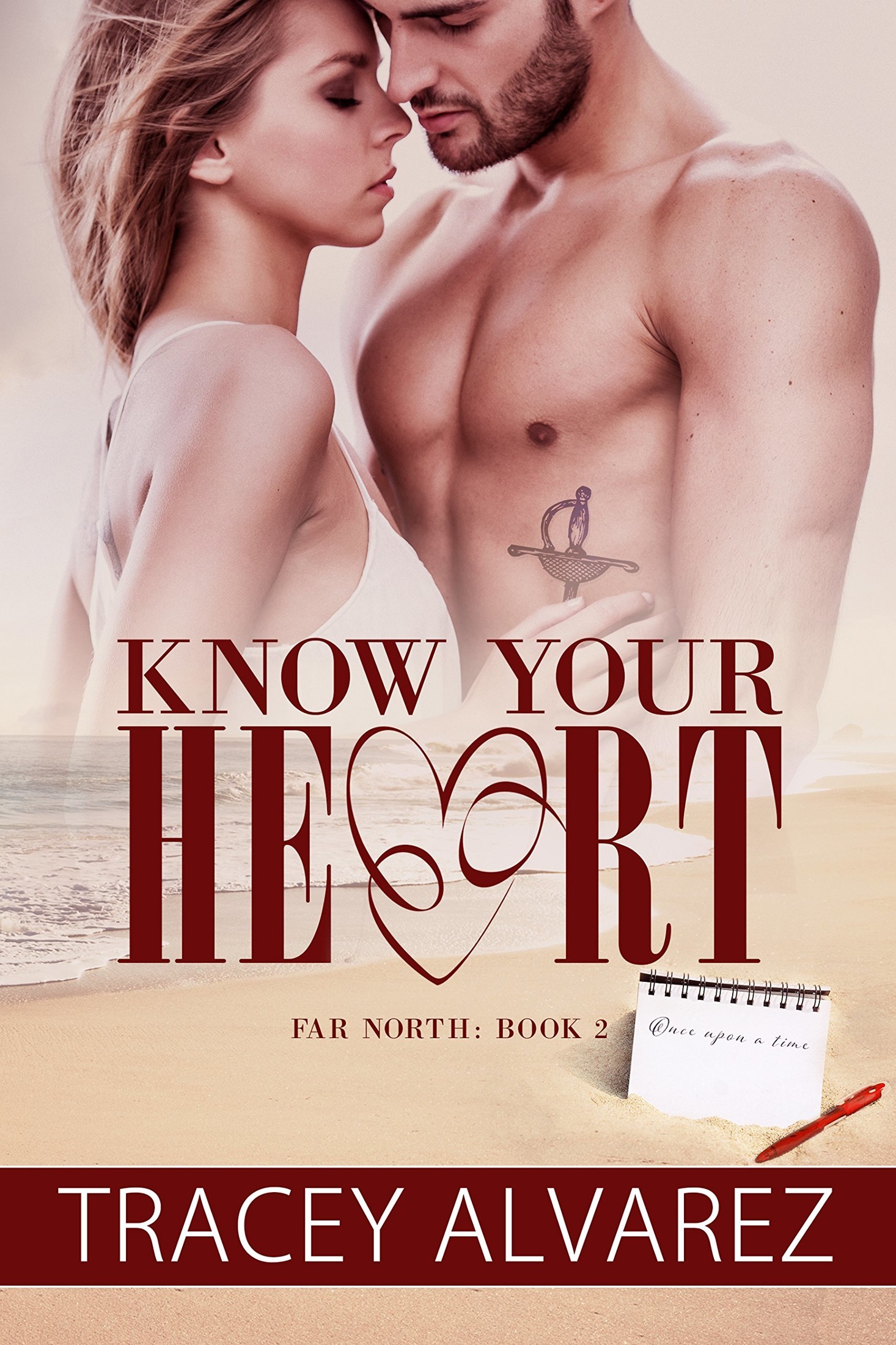 Know Your Heart: A New Zealand Enemies to Lovers Romance (Far North Series Book 2) by Tracey Alvarez