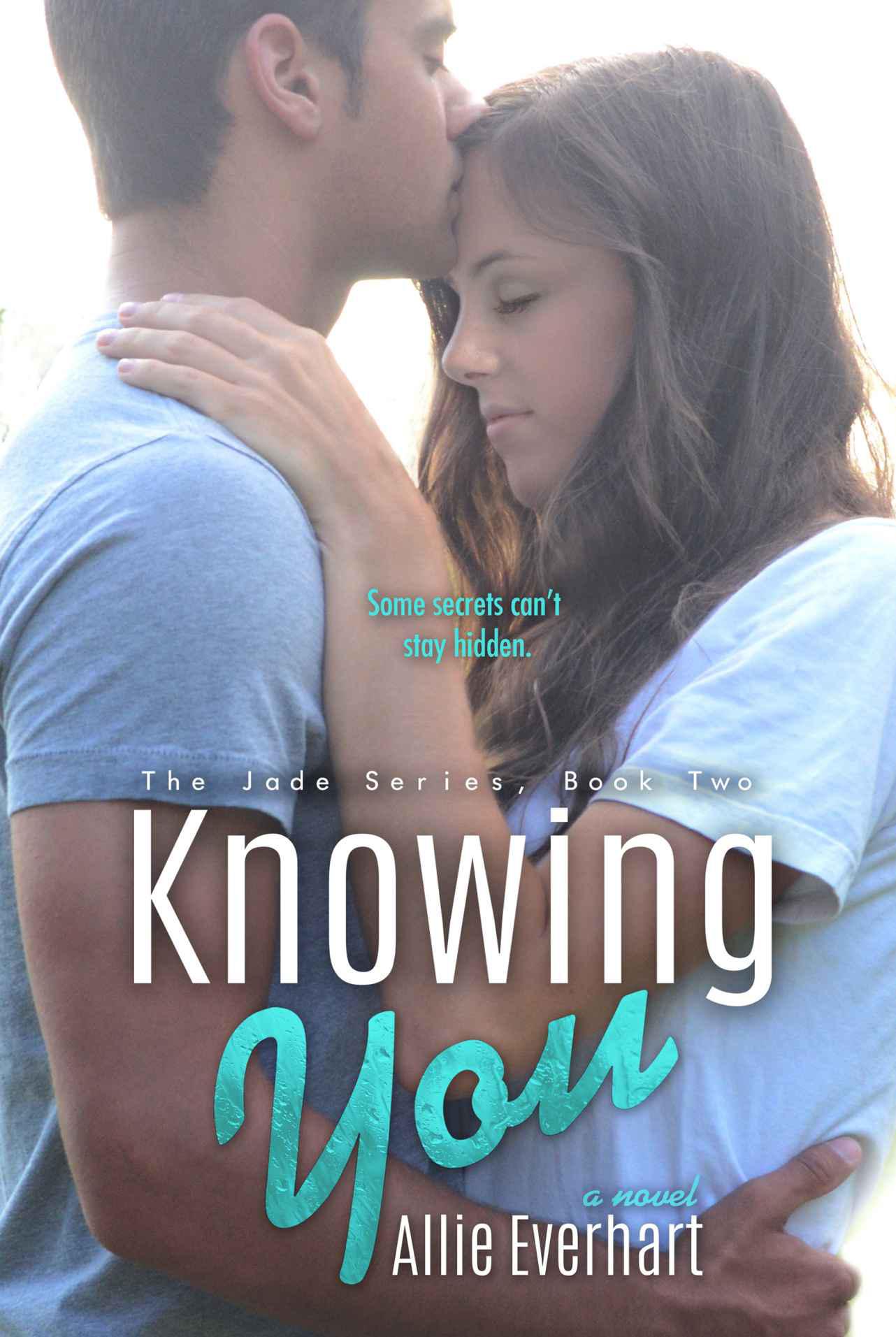 Knowing You (The Jade Series #2) by Everhart, Allie