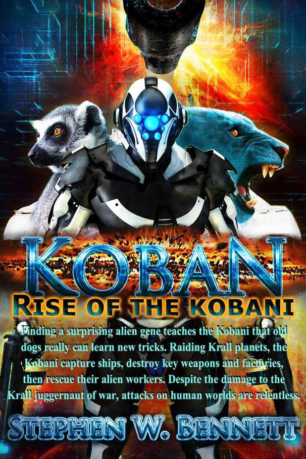 Koban: Rise of the Kobani by Stephen W. Bennett