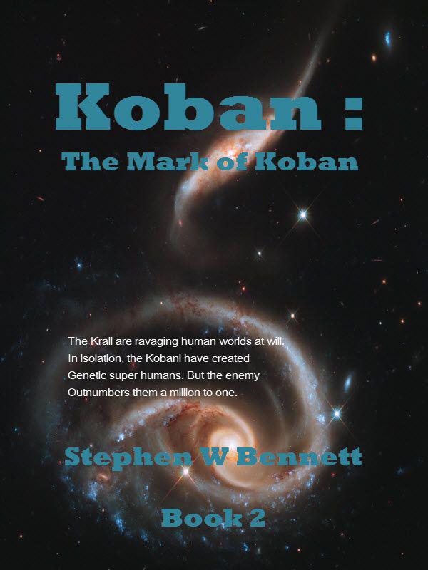 Koban: The Mark of Koban by Bennett, Stephen W