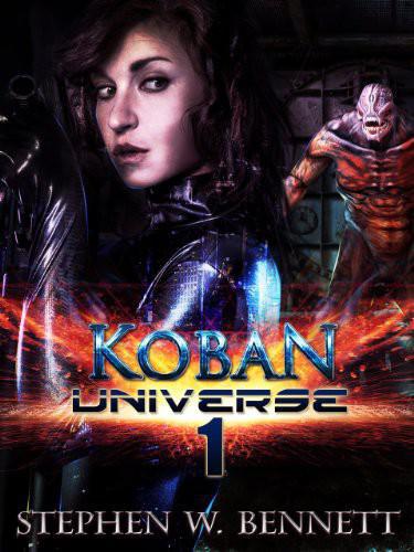 Koban Universe 1 by Stephen W. Bennett