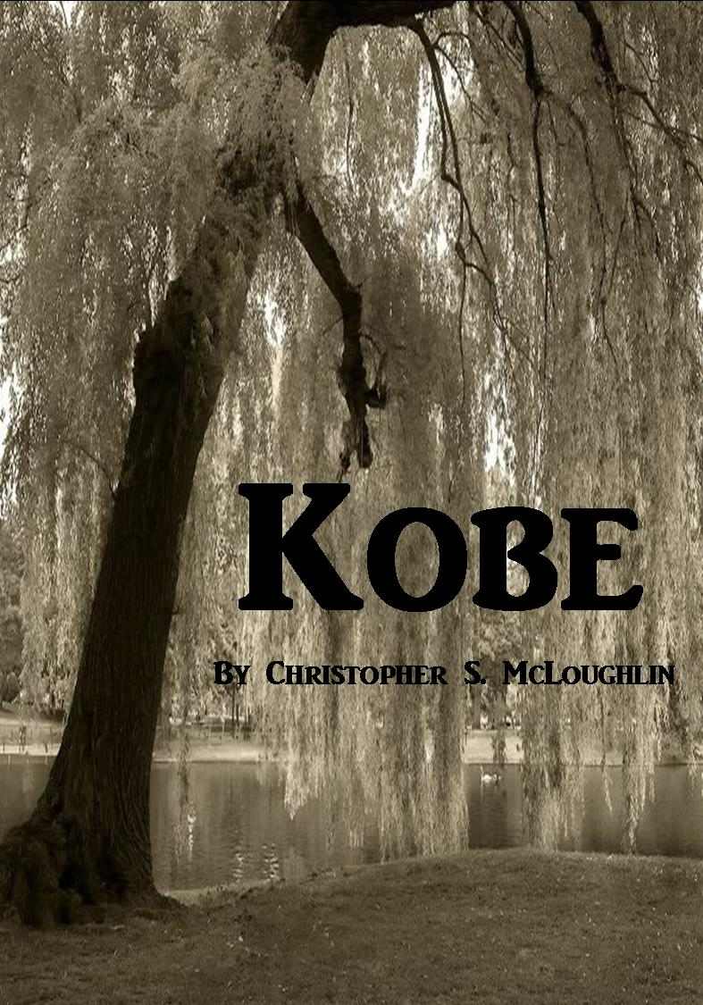 Kobe by Christopher S McLoughlin