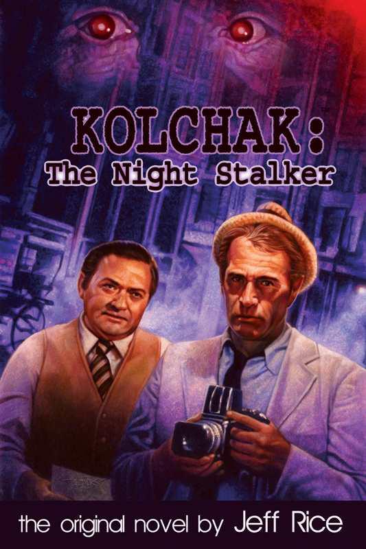 Kolchak: The Night Stalker: A Black and Evil Truth by Rice, Jeff