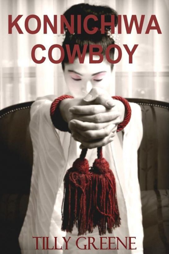 Konnichiwa Cowboy by Tilly Greene