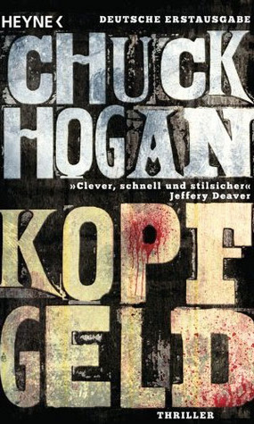 Kopfgeld (2010) by Chuck Hogan