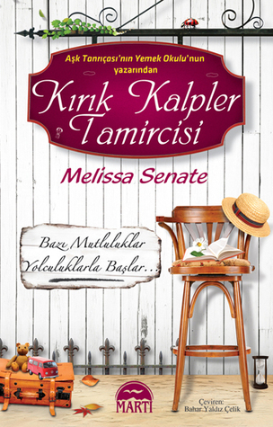 Kırık Kalpler Tamircisi (2013) by Melissa Senate