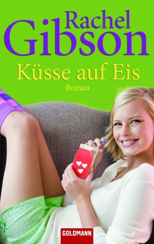 Küsse auf Eis (2000) by Rachel Gibson