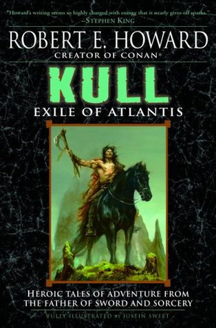 Kull: Exile of Atlantis (2006) by Robert E. Howard