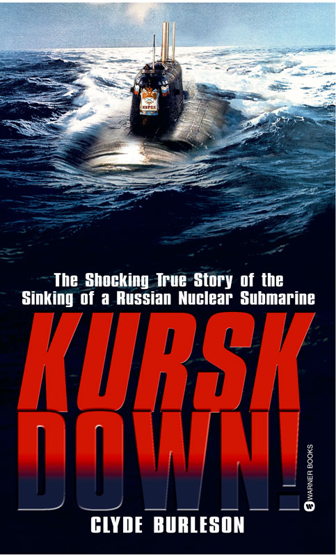 Kursk Down (2008) by Clyde Burleson