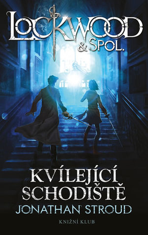 Kvílející schodiště (2014) by Jonathan Stroud