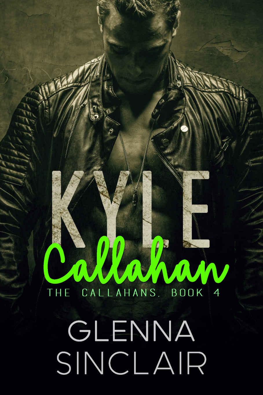 KYLE: A Mafia Romance (The Callahans Book 4) by Glenna Sinclair