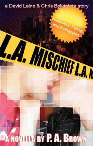 L. A. Mischief by P. A. Brown