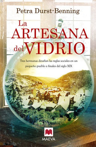 La artesana del vidrio (2014) by Petra Durst-Benning