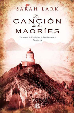 La canción de los maoríes (2012) by Sarah Lark