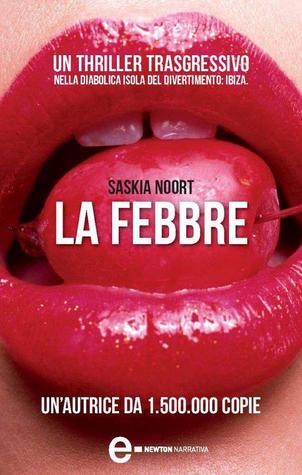 La febbre (2012) by Saskia Noort