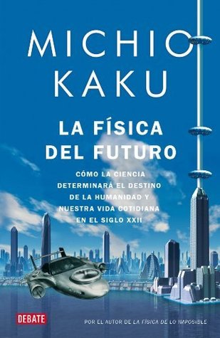 La física del futuro (2011)