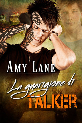 La guarigione di Talker (2013) by Amy Lane