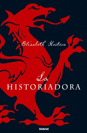 La historiadora (2005) by Elizabeth Kostova