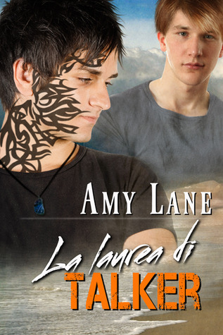 La laurea di Talker (2014) by Amy Lane