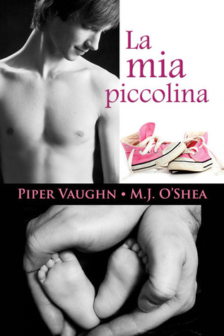 La mia piccolina (2013) by Piper Vaughn