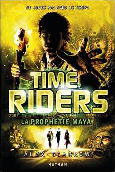 La Prophétie Maya (2014) by Alex Scarrow