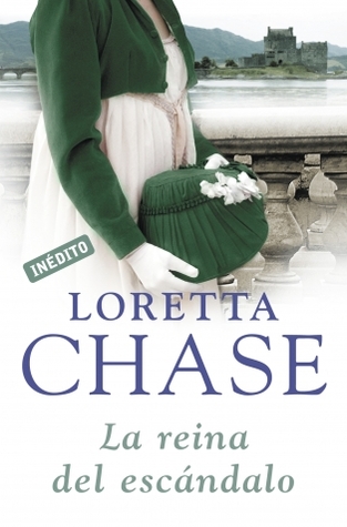 La reina del escándalo (2011) by Loretta Chase