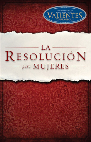 La Resolución para Mujeres (2011) by Priscilla Shirer