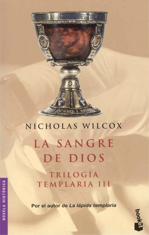 La sangre de Dios (2004) by Nicholas Wilcox