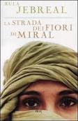 La strada dei fiori di Miral (2004) by Rula Jebreal