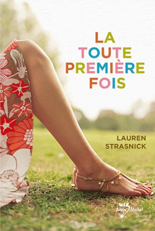 La toute première fois (2009) by Lauren Strasnick