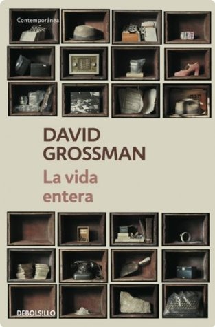 La vida entera (2008) by David Grossman