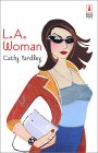 L.A. Woman (2002) by Cathy Yardley