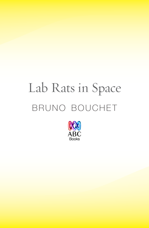 Lab Rats in Space (2007) by Bruno Bouchet