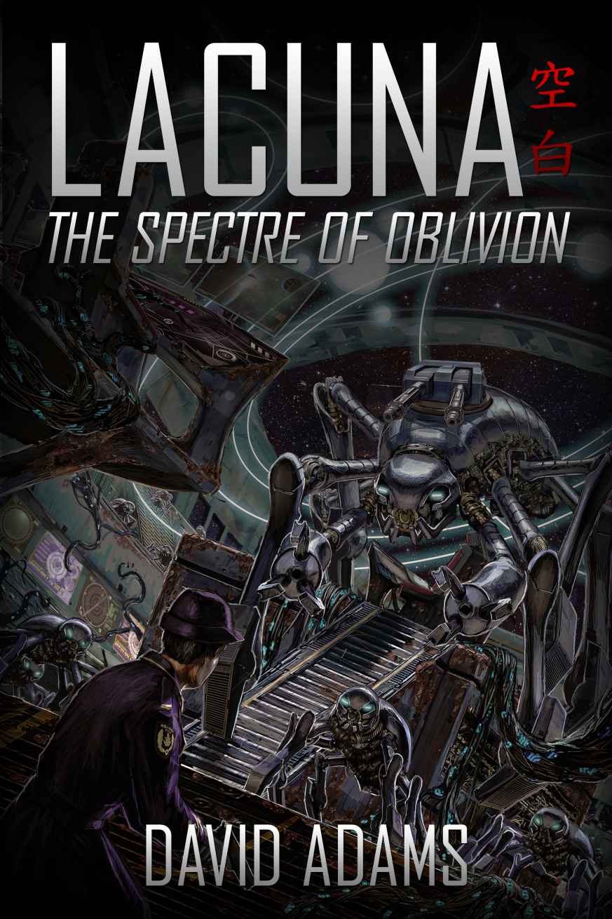 Lacuna: The Spectre of Oblivion by David  Adams