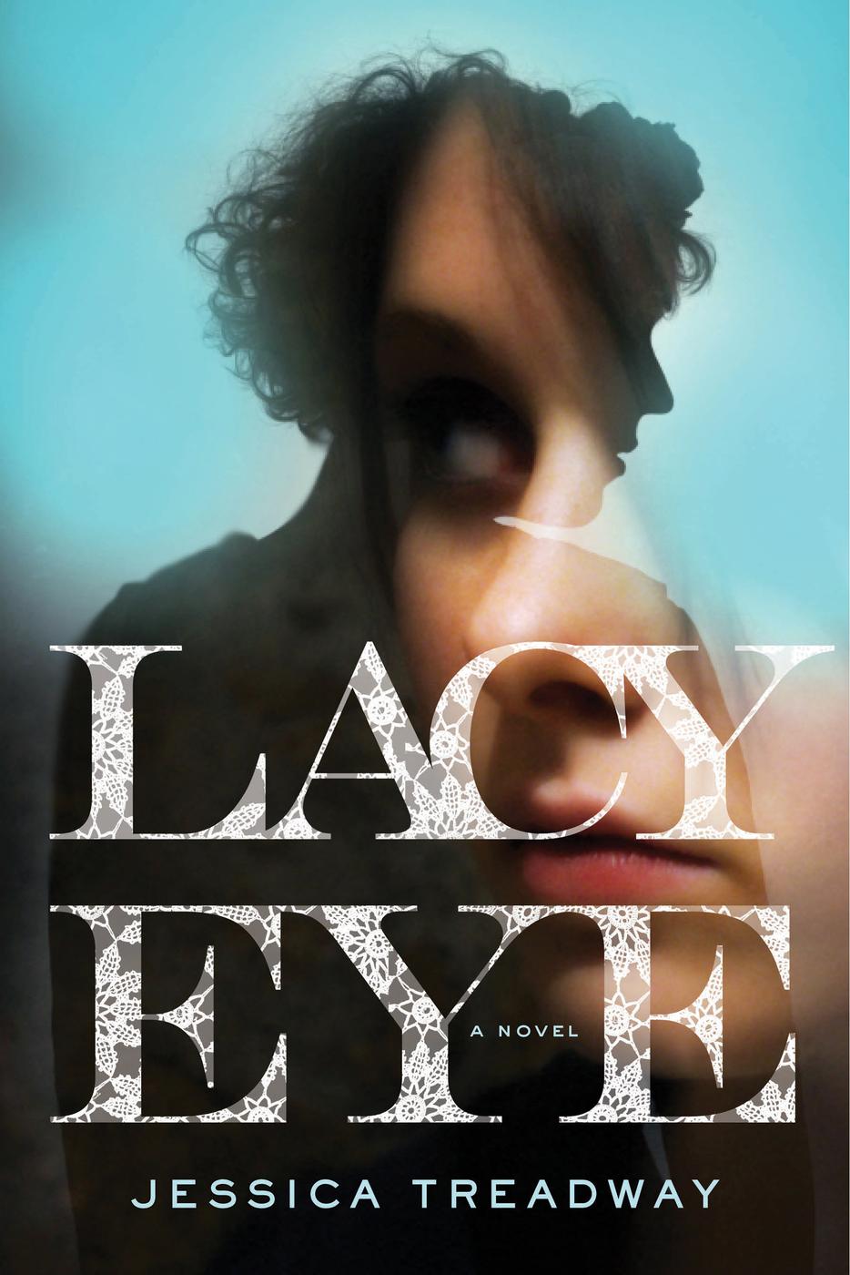 Lacy Eye (2015) by Jessica Treadway