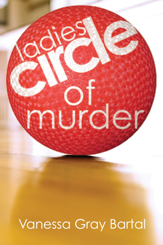 Ladies' Circle of Murder (A Lacy Steele Mystery Book 8) by Vanessa Gray Bartal