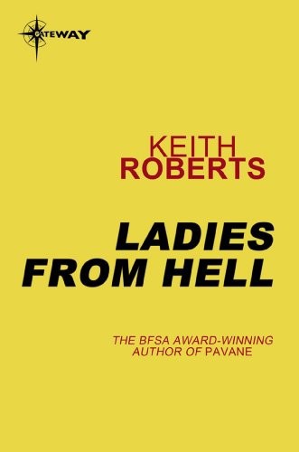 Ladies From Hell by Keith Roberts