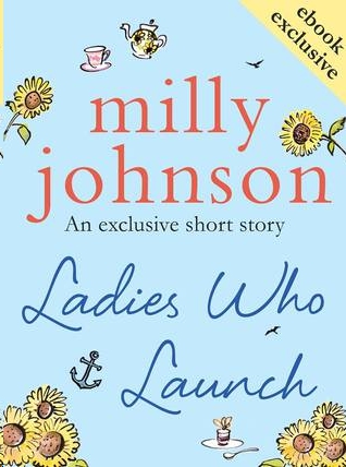 Ladies Who Launch by Milly Johnson