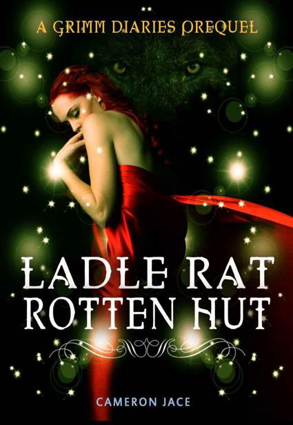 Ladle Rat Rotten Hut by Cameron Jace