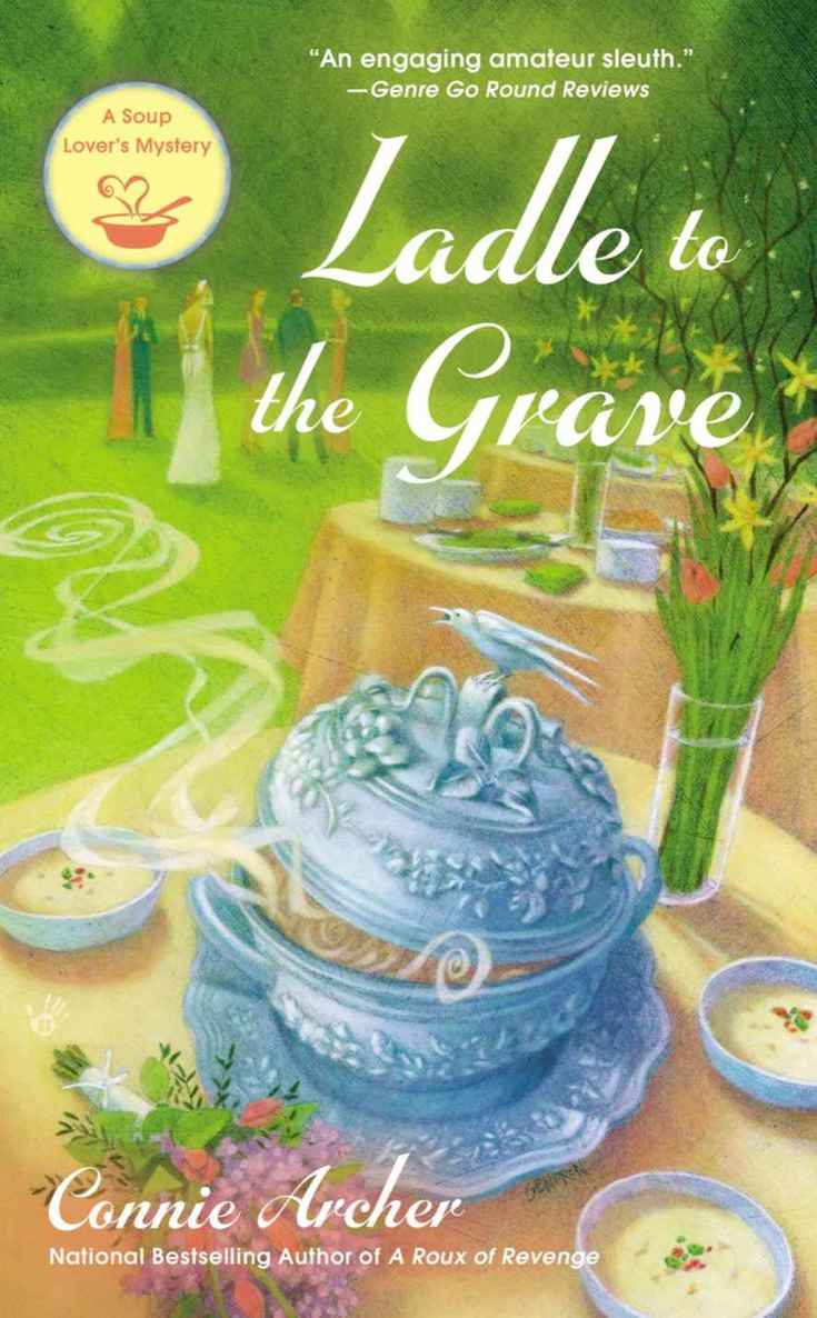 Ladle to the Grave (A Soup Lover's Mystery Book 4)