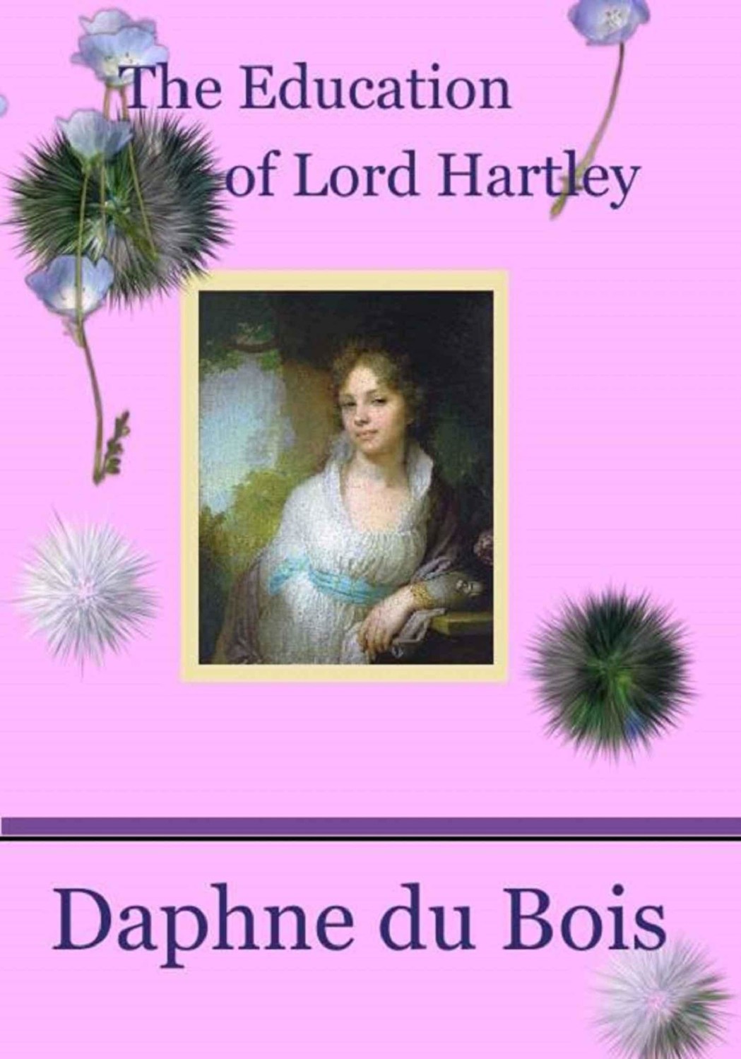 Lady Adventuress 02 - The Education of Lord Hartley by Daphne du Bois