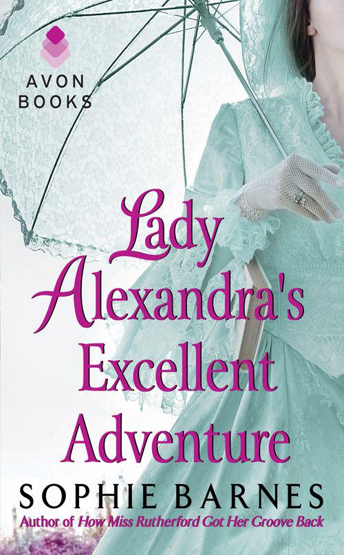 Lady Alexandra's Excellent Adventure: A Summersby Tale by Barnes, Sophie