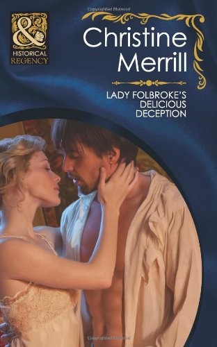 Lady Folbroke's Delicious Deception by Christine Merrill