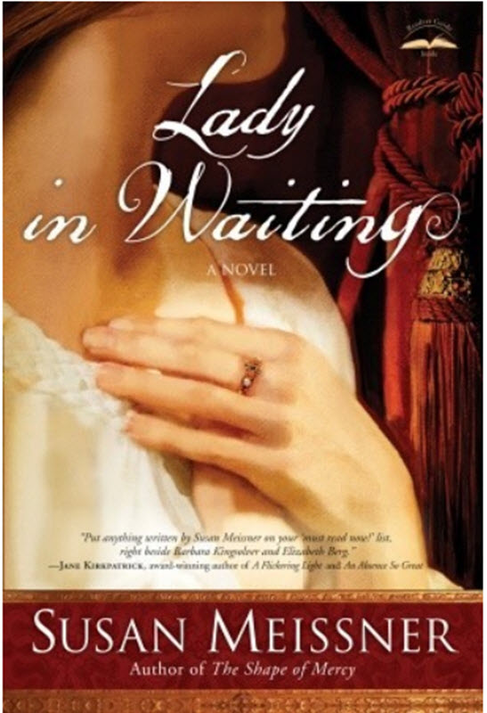 Lady in Waiting: A Novel by Susan Meissner