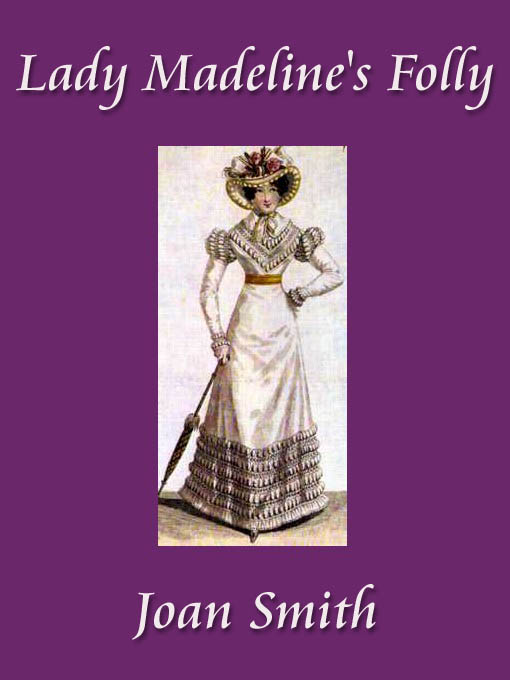 Lady Madeline's Folly (1983) by Joan Smith